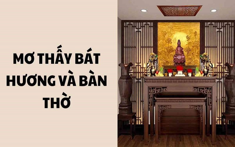 Chiêm bao thấy bát hương lành hay gở